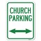 Signmission Church Parking W/ Bidirectional Arrow Heavy-Gauge Alum Rust Proof Parking, 18" x 24", A-1824-24273 A-1824-24273 - alternate 1